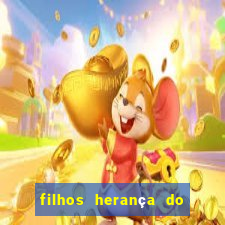 filhos herança do senhor mensagem